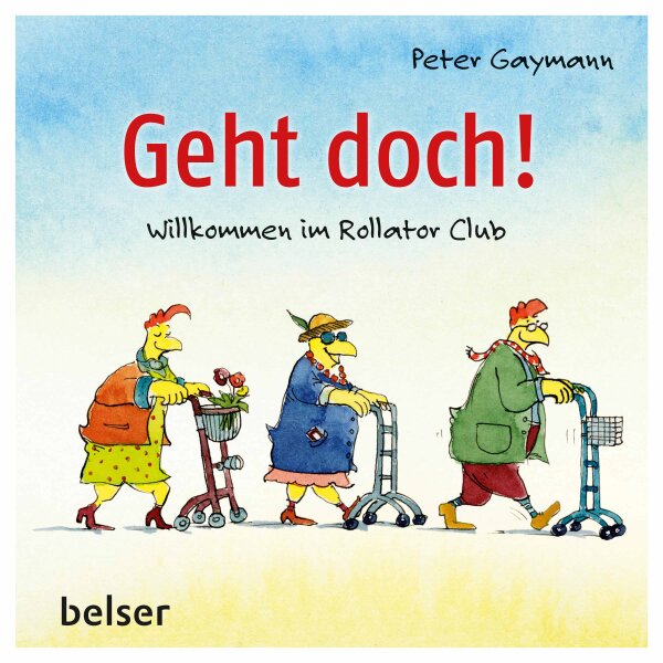 Peter Gaymann Buch Geht Doch! Willkommen im Rollator Club